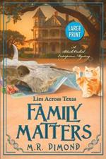 Family Matters: Lies Across Texas