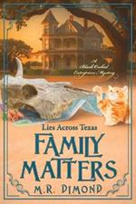 Family Matters: Lies Across Texas