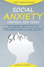 Social Anxiety Control for Teens