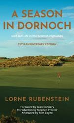 A Season in Dornoch: 25th Anniversary Edition