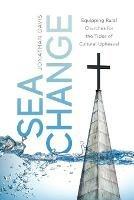 Sea Change: Equipping Rural Churches for the Tides of Cultural Upheaval