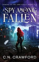 A Spy Among the Fallen: Books 9-11