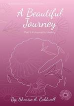 A Beautiful Journey Part 1