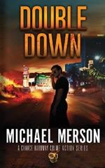 Double Down: A Chance Hardway Crime Action Series 1