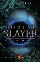 Portal Slayer: Hidden Journey
