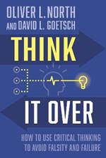 Think It Over: Avoiding Falsity and Failure