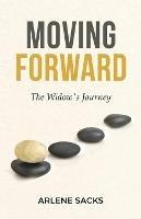 Moving Forward: The Widow's Journey