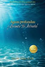 Aguas profundas: ¡Levanta tu mirada!