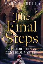 The Final Steps: Harbor Springs Cozy Legal Mystery