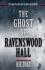 The Ghost of Ravenswood Hall