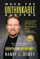 When the Unthinkable Happens: How to Lead Your Team and Pivot Your Business for Growth and Opportunity