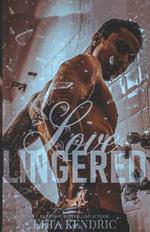 Loved Lingered Book #3: The Love Series