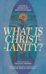 What is Christianity?