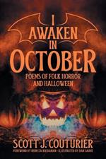 I Awaken in October: Poems of Folk Horror and Halloween