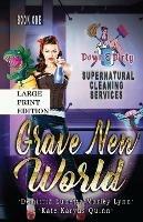 Grave New World: A Paranormal Mystery with a Slow Burn Romance Large Print Version