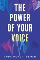 The Power of Your Voice
