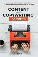 Content and Copywriting Secrets: Learn SEO Content Writing and How to Create a Compelling Promotional Content to Win More Clients