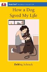 How a Dog Saved My Life