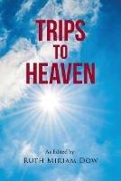 Trips to Heaven