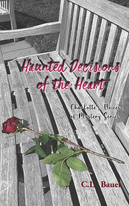 Haunted Decisions of the Heart