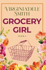 Book 1: Grocery Girl