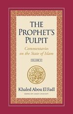 The Prophet's Pulpit: Commentaries on the State of Islam Volume III