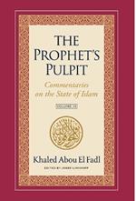 The Prophet's Pulpit: Commentaries on the State of Islam Volume III