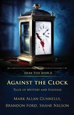 Against the Clock: Tales of Mystery and Suspense