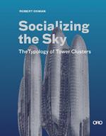 Socializing the Sky: The Typology of Tower Clusters