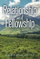 Relationship and Fellowship