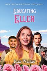 Educating Ellen: Odyssey West Quartet Book Three