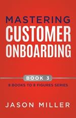 Mastering Customer Onboarding