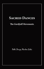 Sacred Dances: The Gurdjieff Movements