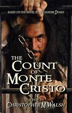 The Count Of Monte Cristo: A Play Of Revenge