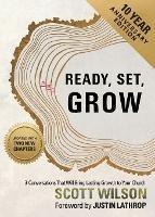 Ready, Set, Grow: 3 Conversations That Will Bring Lasting Growth to Your Church