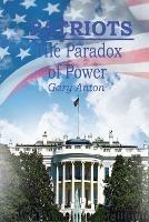 Patriots: The Paradox of Power