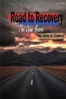 Road to Recovery: The Lean Years