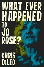 What Ever Happened to Jo Rose?