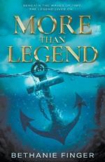 More Than Legend: A YA Historical Fantasy