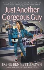 Just Another Gorgeous Guy: A Teen Romance Novel