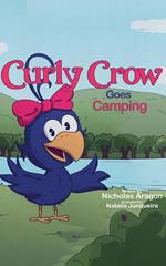 Curly Crow Goes Camping