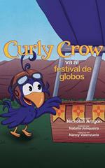 Curly Crow va al festival de globos