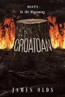 Croatoan: In the Beginning