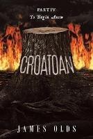 Croatoan: To Begin Anew