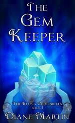 The Gem Keeper: A Middle-Grade Fantasy Adventure