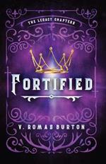 Fortified: The Legacy Chapters Book 1