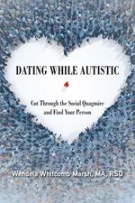 Dating While Autistic