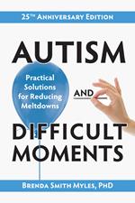 Autism and Difficult Moments, 25th Anniversary Edition