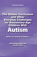 The Hidden Curriculum and Other Everyday Challenges for Elementary-Age Children Autism