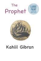 The Prophet: Large Print Edition